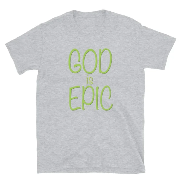 God Is Epic Unisex T-Shirt (Cotton) - Image 11