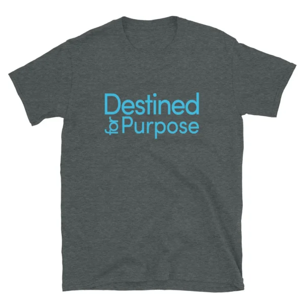 Destined for Purpose Unisex T-Shirt (Cotton) - Image 7