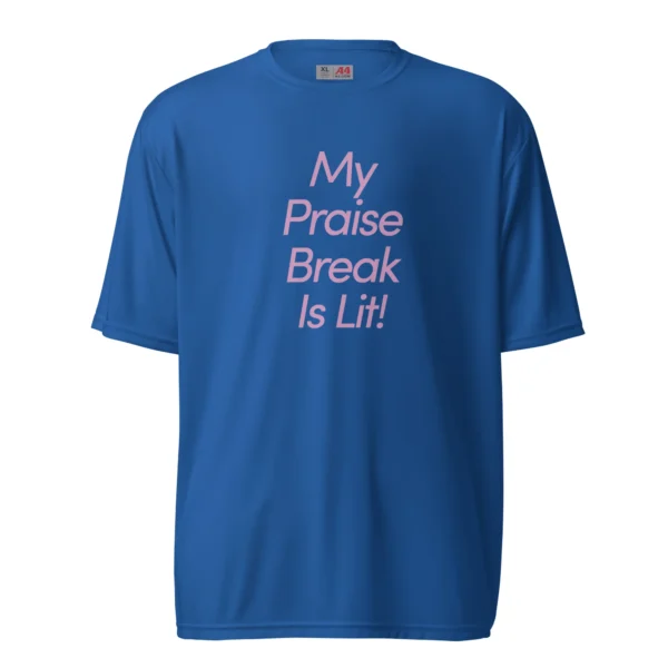 Praise Break T-Shirt (Polyester) - Image 4