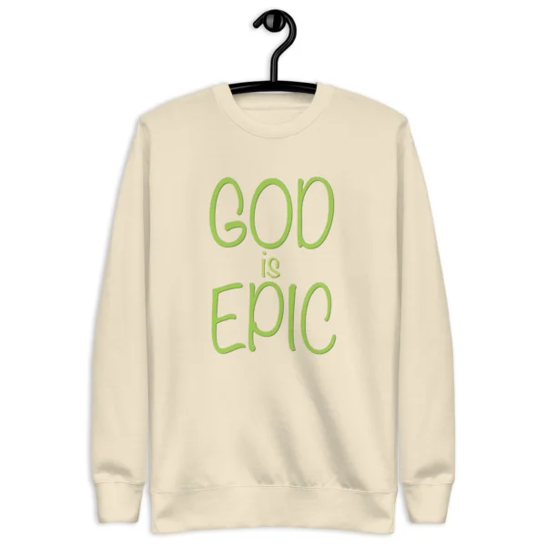God Is Epic Sweatshirt - Image 6