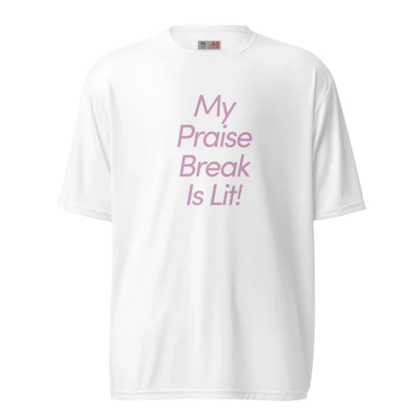 Praise Break T-Shirt (Polyester) - Image 7