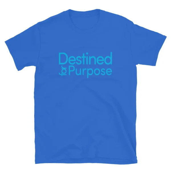 Destined for Purpose Unisex T-Shirt (Cotton) - Image 4