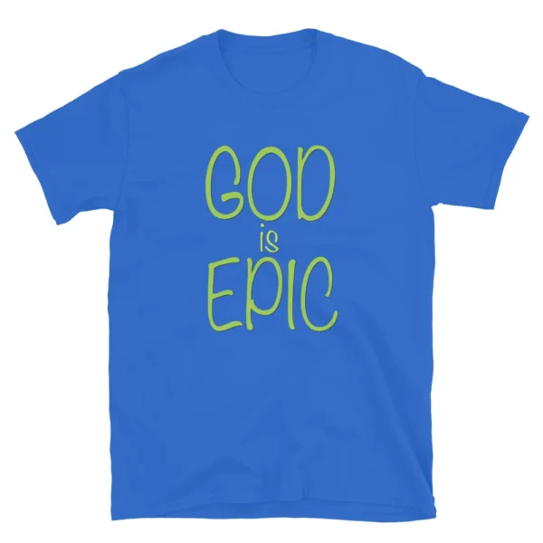 God Is Epic Unisex T-Shirt (Cotton) - Image 3