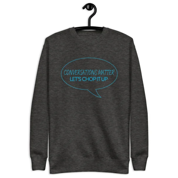Conversation Matters Sweatshirt - Image 10