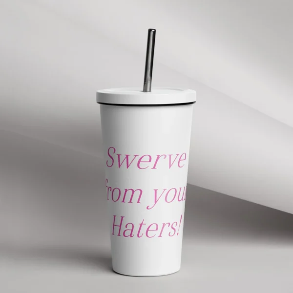 Swerve from your haters Tumbler - Image 7