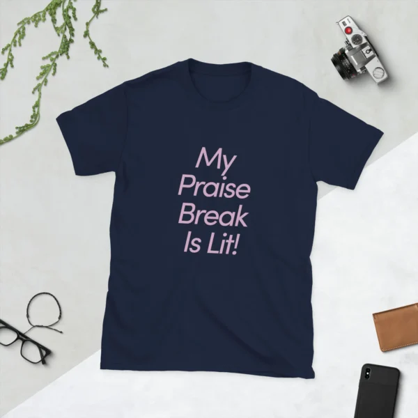Praise Break T-Shirt (Cotton)