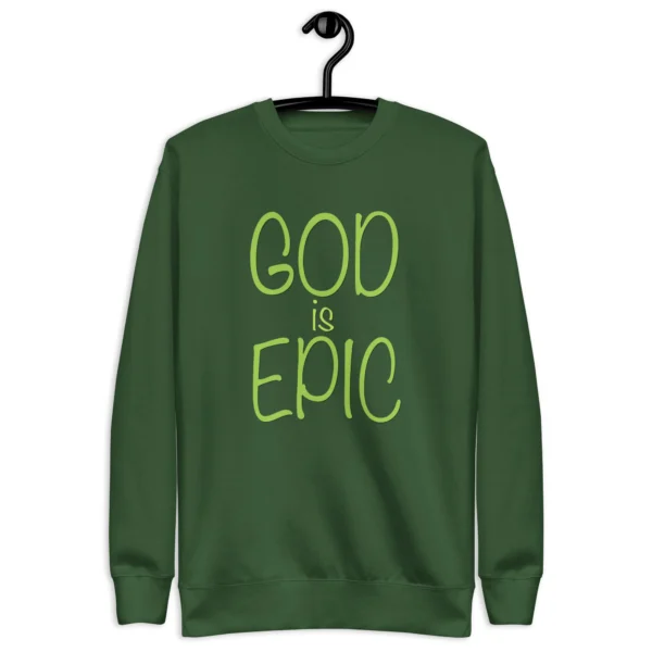 God Is Epic Sweatshirt - Image 10