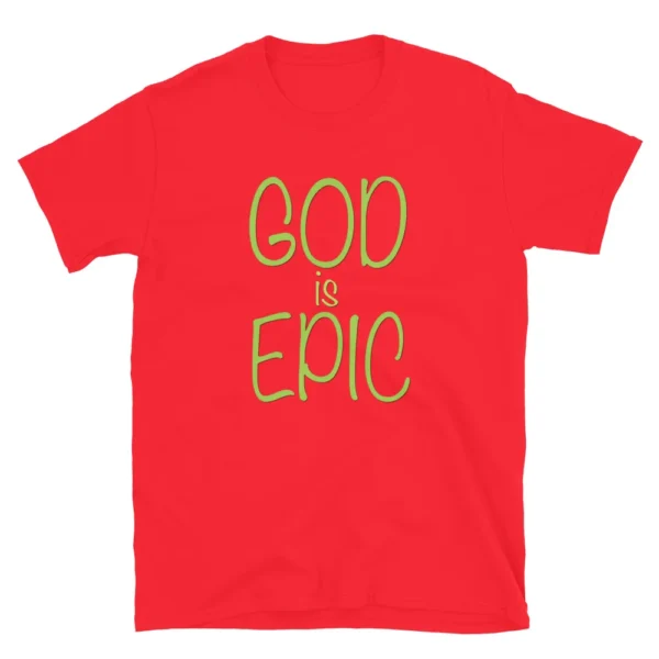 God Is Epic Unisex T-Shirt (Cotton) - Image 24